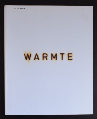 Jan van Munster # WARMTE # de Vleeshal, Middelburg, 1989, nm+++