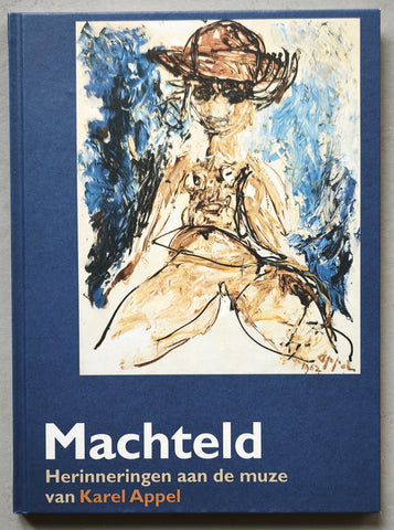 Babette Cremer- Sijmons # MACHTELD, Muze Karel Appel # 2016, mint