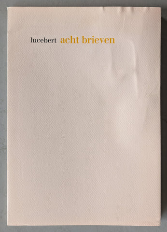 Lucebert # 8 BRIEVEN # numbered, Terhorst 2000, nm