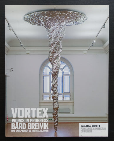 Bård Breivik, Nasjonalmuseet Oslo # VORTEX # 2005, mint-