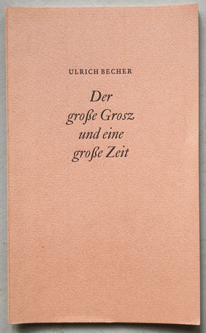 Ulrich Becher # DER GROSZE GROSZ # 1962, mint