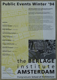 Berlage Institute # PUBLIC EVENTS, winter # 1994