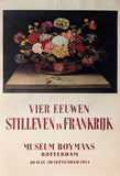 Museum Boymans van Beuningen # VIER EEUWEN STILLEVEN IN FRANKRIJK # poster, 1954, B