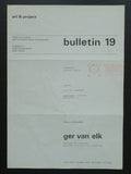 Art & Project # GER VAN ELK , Bulletin 19 # 1970, NM++