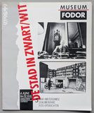 Museum Fodor # DE STAD IN ZWART/WIT #  1981, nm