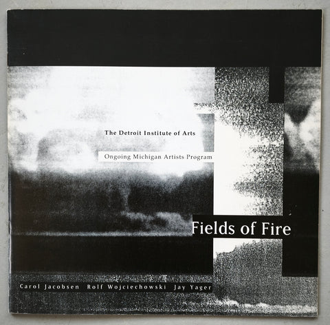 the Detroit Institute of Arts # FIELDS OF FIRE, Jacobsen, Wojciechowski, Yager # 1988, nm++