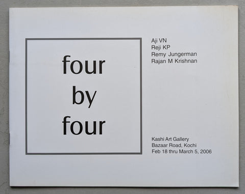 Kashi Art Gallery # AJI VN, REJI KP, REMY JUNGERMAN, RAJAN KRISHNAN# 2006, mint