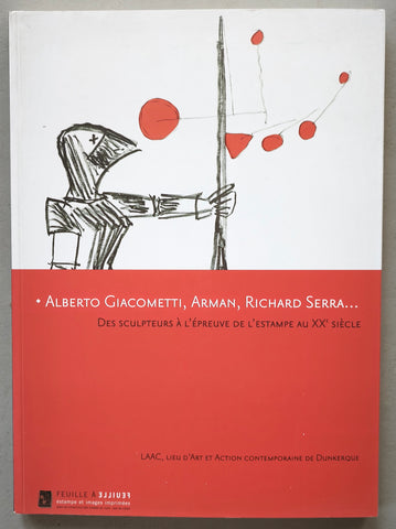 Musee cont. de Dunkerque # ALBERTO GIACOMETTI, ARMAN, RICHARD SERRA #2006, mint-