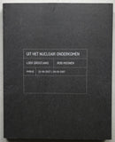 Loek Grootjans / Rob Moonen # UIT HET NUCLEAIR ONDERKOMEN # 2007, mint
