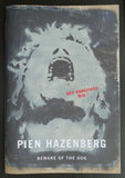 Pien Hazenberg # BEWARE OF THE DOG # 2007, signed, mint-