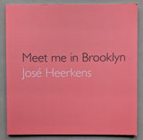 Jose Heerkens # MEET ME IN BROOKLYN # 2011, mint-