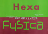 Hexa Fysica # DANSPRODUKTIE # poster, mint-