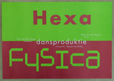 Hexa Fysica # DANSPRODUKTIE # poster, mint-