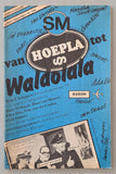 Stedelijk Museum , Wim T. Schippers # VAN HOEPLA TOT WALDOLALA # 1978, mint-