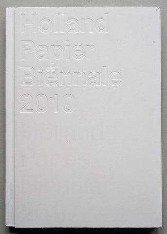 de Baar ao # HOLLAND PAPER BIENNIAL  2010 # 2010, mint