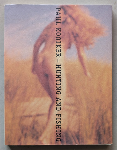 Paul Kooiker, Willem van Zoetendaal # HUNTING AND FISHING # 1999, vg++/nm-