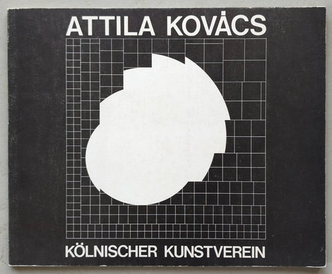 Kölnischer Kunstverein # ATTILA KOVACS # 1973, nm
