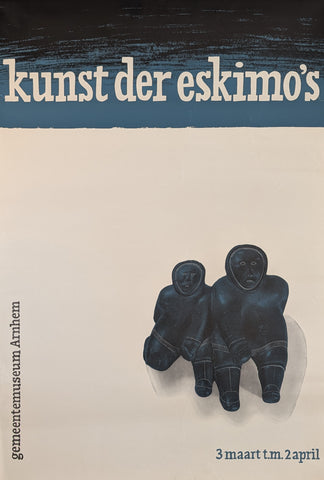 Gemeentemuseum Arnhem , Inuit # KUNST der ESKIMO's# poster, ca. 1955, A-