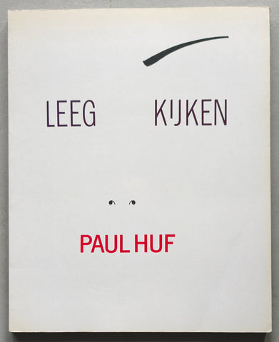 Paul Huf , Anthon Beeke # LEEG KIJKEN # signed by Huf , 1982, nm
