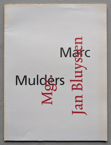 Marc Mulders # MGR. JAN BLUYSSEN  # 2002,