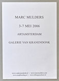 galerie van Kranendonk # MARC MULDERS # 2006, invitation, mint