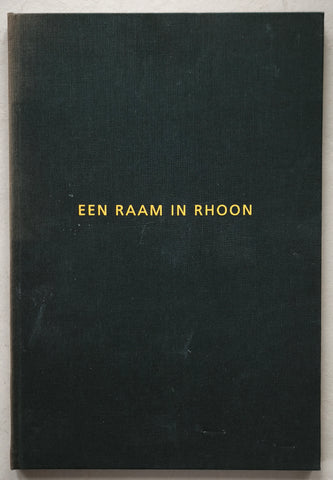 Marc Mulders # EEN RAAM IN RHOON # 2000, nm+