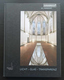 Kunsthalle Dominikaner Kirche, Dan Flavin, Dan Graham ao # LICHT -GLAS-TRANPARENZ # 2007, mint