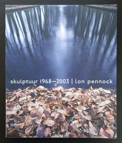 Lon Pennock # SKULPTUUR 1968-2003 # 2004, mint-