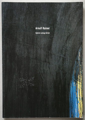 Galerie Lelong Zurich # ARNULF RAINER # 2007, mint-