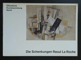 Kunstsammlung Basel # DIE SCHENKUNGEN RAOUL LA ROCHE # 1963, nm