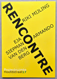 Projectruimte Hoofdstraat # RENCONTRE # Mijling, Siepman van den Berg, Armando, invitation, 2016