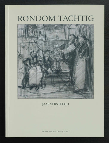 Jaap Versteegh # RONDOM TACHTIG #  2011, mint