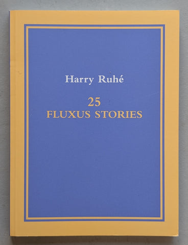 Harry Ruhé # FLUXUS STORIES # 1999, mint