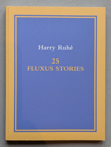 Harry Ruhé, Roth, Friedman ao #25 FLUXUS STORIES # 1999, mint