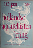 Mart Kempers Stedelijk Museum# 10 jaar HOLLANDSE AQUARELLISTEN # 1955, A--