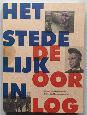 Stedelijk Museum Amsterdam #HET STEDELIJK IN OORLOG # 2015, nm