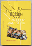Jack van der Weide # DE TROLLEYBUSSEN VAN WILLEM VAN GENK # ed. 100, 2023, mint