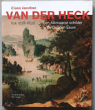 SAtedelijk Museum Alkmaar # CLAES JACOBSZ VAN DER HECK # 2016, mint