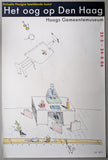 Haags Gemeentemuseum # JAAP VEGTER, Oog op Den Haag# poster, 1986, mint-