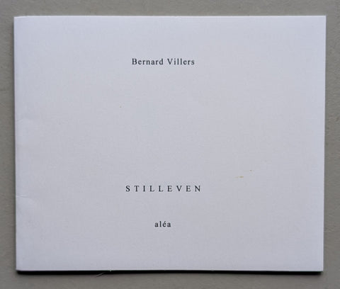 Bernard Villers # STILLEVEN # signed , 1999, mint