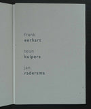 Frank Eerhart, Teun Kuipers, Jan Radersma # WANDERING # 2012, mint