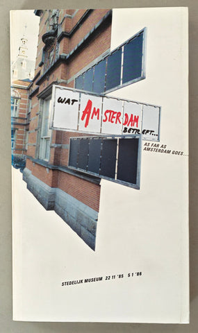 Stedelijk Museum # WAT AMSTERDAM BETREFT # 1985, nm+