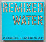 Lawrence Weiner + Ned Sublette # REMIXED WATER # cd, sealed copy, 2004, mint