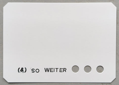 Lawrence Weiner # (&) SO WEITER . . . # card,   © 1991, mint