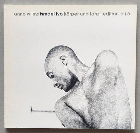 Anno Wilms / Ismael Ivo # KÖRPER UND TANZ # 1990, nm+