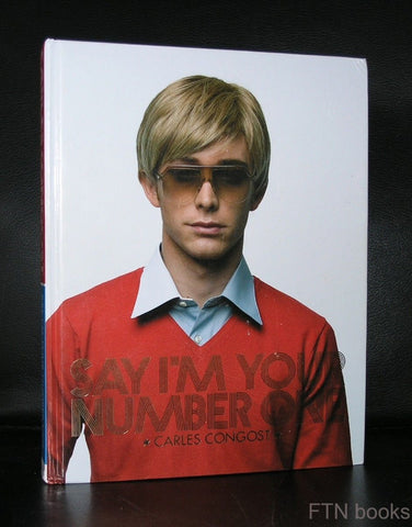 Carles Congost # SAY I'M YOUR NUMBER ONE # 2007, NM