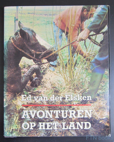 Ed van der Elsken # AVONTUREN OP HET LAND # 1980, good-