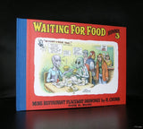 Robert Crumb # WAITING FOR FOOD no. 3 # 2002, mint