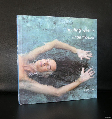 Linda Troeller # HEALING WATERS # Aperture, 1998, mint