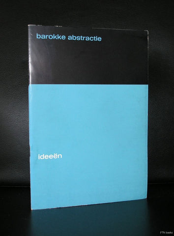Riske, Nahuijs, de Baat, Willems# BAROKKE ABSTRACTIE, IDEEEN # 1963, nm